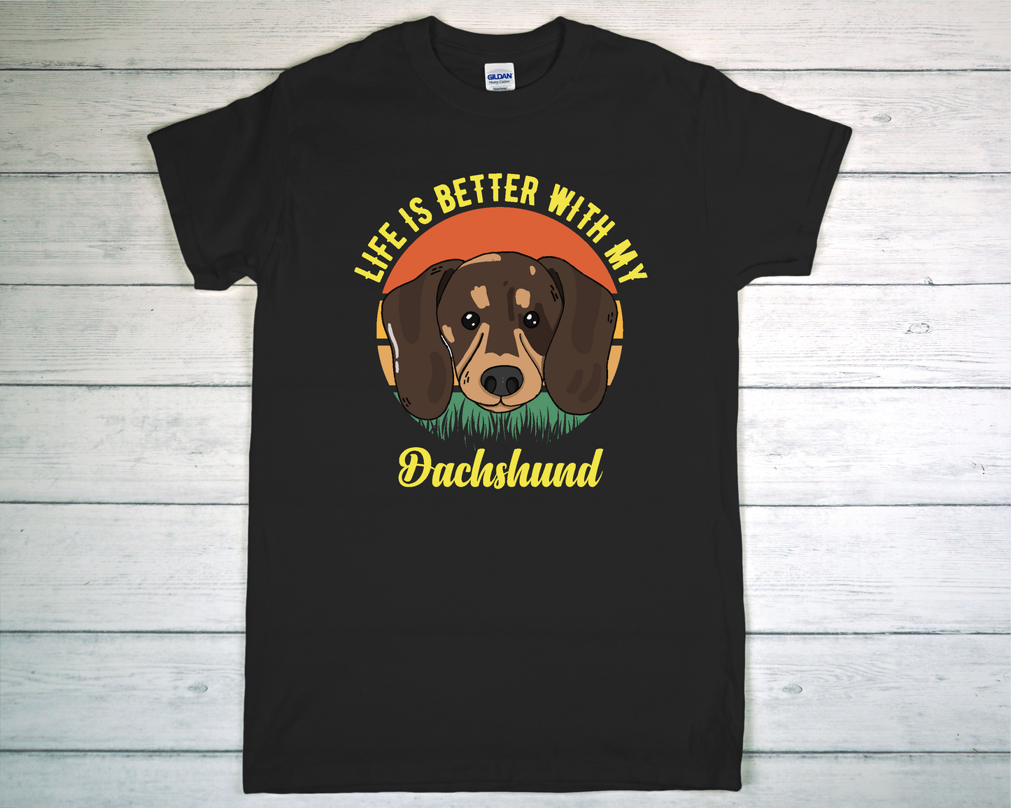 Life is Better Dachshund